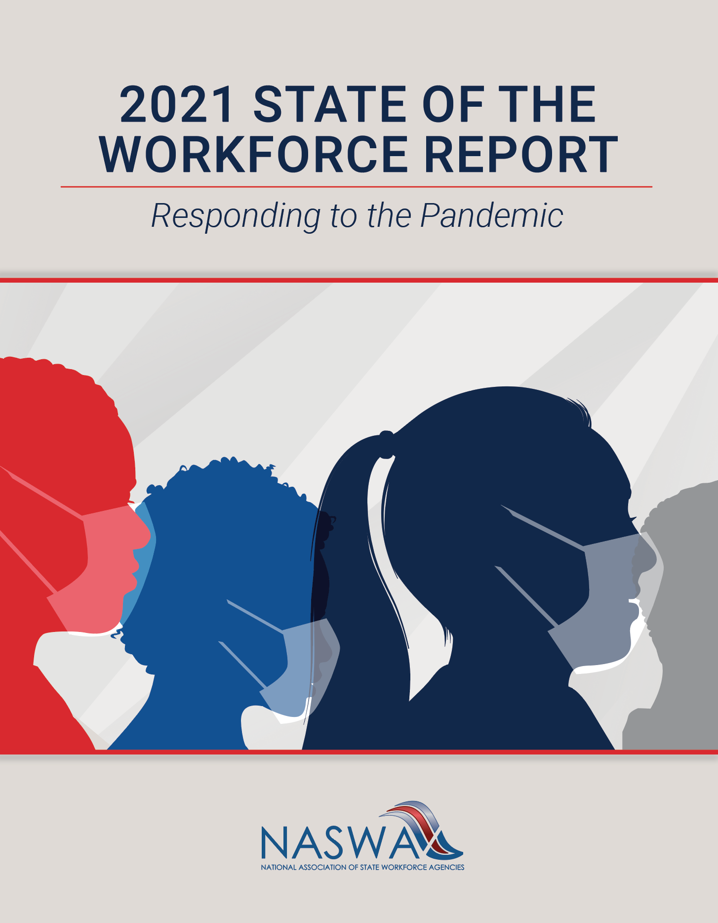 NASWA 2021 State of the Workforce Report 2021 State of the Workforce Report