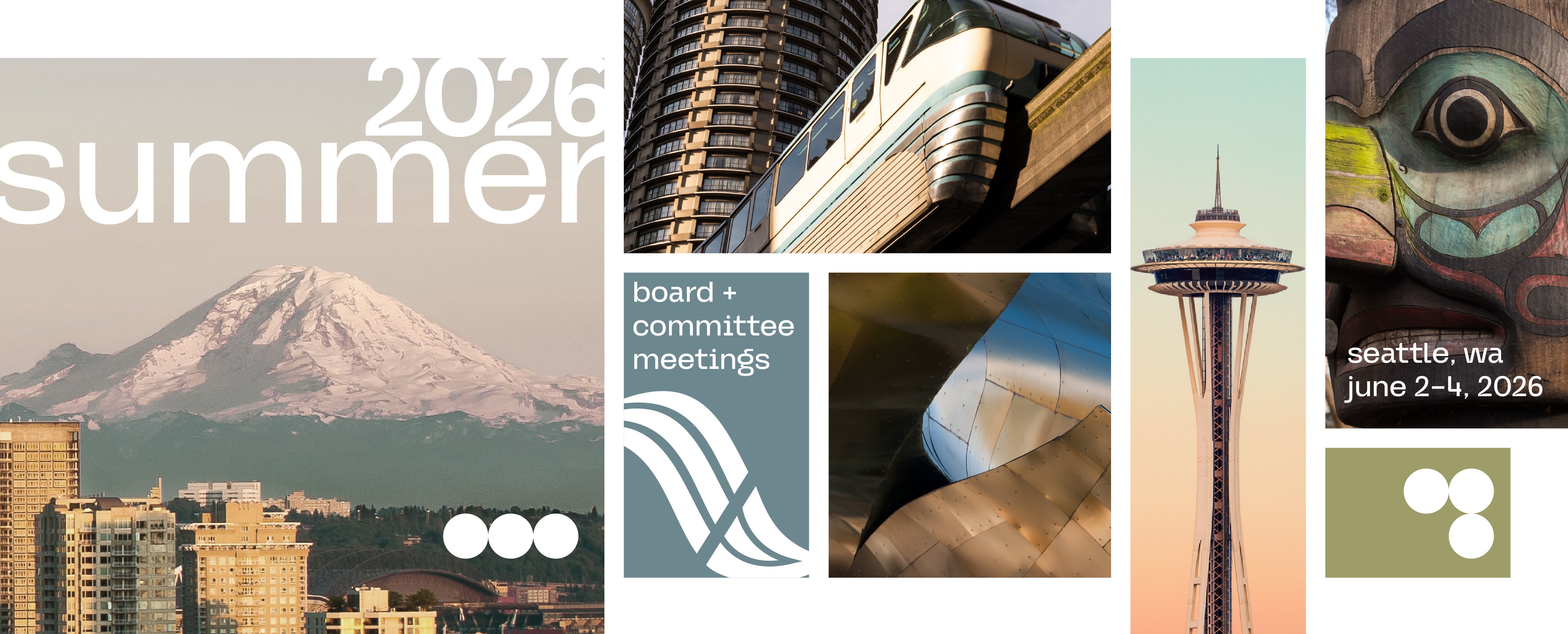 A promotional graphic for summer 2026 events in Seattle, featuring Mount Rainier, a monorail, the Space Needle, and an artistic representation of indigenous art. Includes text about board and committee meetings from June 2-4, 2026.