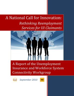 a_national_call_for_innovation_-_rethinking_reemployment_services_for_ui_claimants